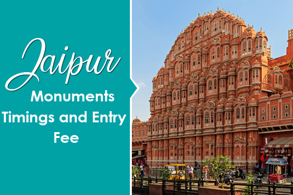 Timing & fees for visiting Jaipur monuments